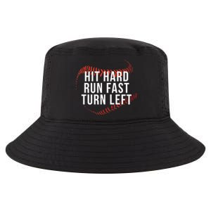 Hit Hard Run Fast Turn Left Funny Baseball Player And Fan Gift Cool Comfort Performance Bucket Hat