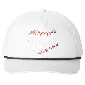 Hit Hard Run Fast Turn Left Funny Baseball Player And Fan Gift Snapback Five-Panel Rope Hat