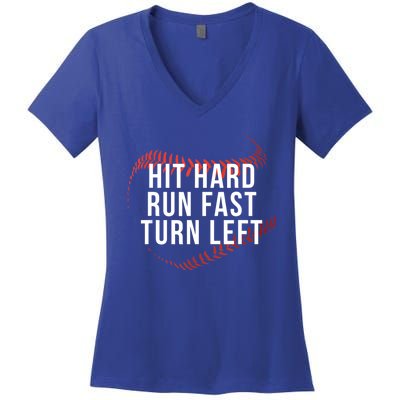 Hit Hard Run Fast Turn Left Funny Baseball Player And Fan Gift Women's V-Neck T-Shirt