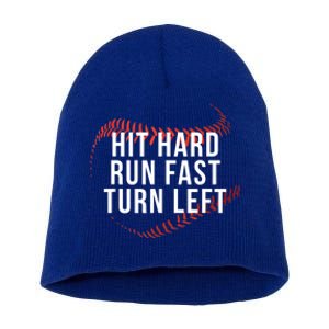 Hit Hard Run Fast Turn Left Funny Baseball Player And Fan Gift Short Acrylic Beanie