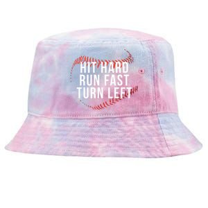 Hit Hard Run Fast Turn Left Funny Baseball Player And Fan Gift Tie-Dyed Bucket Hat