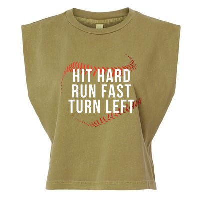 Hit Hard Run Fast Turn Left Funny Baseball Player And Fan Gift Garment-Dyed Women's Muscle Tee