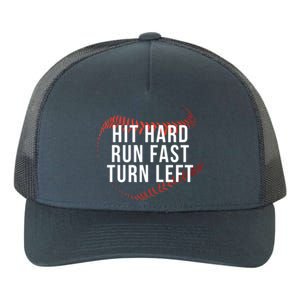 Hit Hard Run Fast Turn Left Funny Baseball Player And Fan Gift Yupoong Adult 5-Panel Trucker Hat