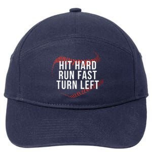 Hit Hard Run Fast Turn Left Funny Baseball Player And Fan Gift 7-Panel Snapback Hat