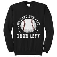 Hit Hard Run Fast Turn Left Baseball Player Sweatshirt