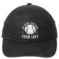 Hit Hard Run Fast Turn Left Baseball Player 7-Panel Snapback Hat
