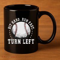 Hit Hard Run Fast Turn Left Baseball Player 11oz C Handle Ceramic Mug