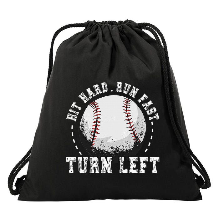 Hit Hard Run Fast Turn Left Baseball Player Drawstring Bag