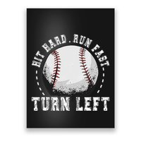Hit Hard Run Fast Turn Left Baseball Player Poster