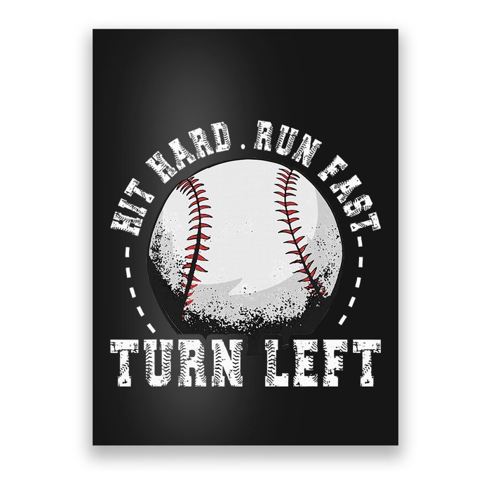 Hit Hard Run Fast Turn Left Baseball Player Poster