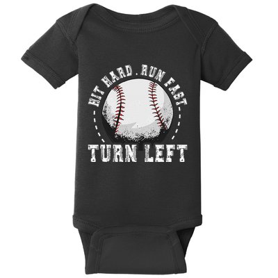Hit Hard Run Fast Turn Left Baseball Player Baby Bodysuit