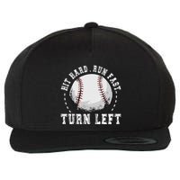 Hit Hard Run Fast Turn Left Baseball Player Wool Snapback Cap
