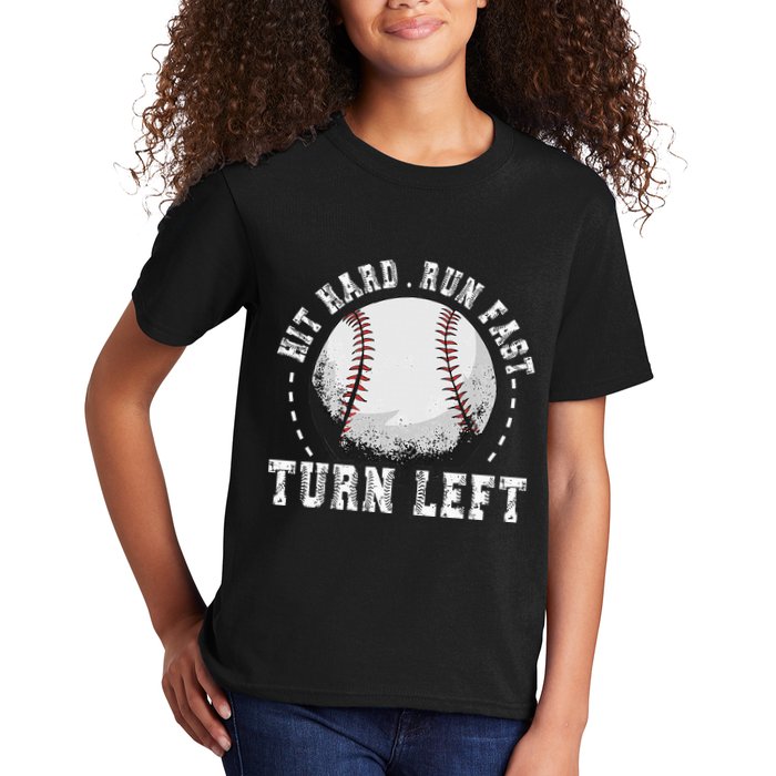 Hit Hard Run Fast Turn Left Baseball Player Kids T-Shirt