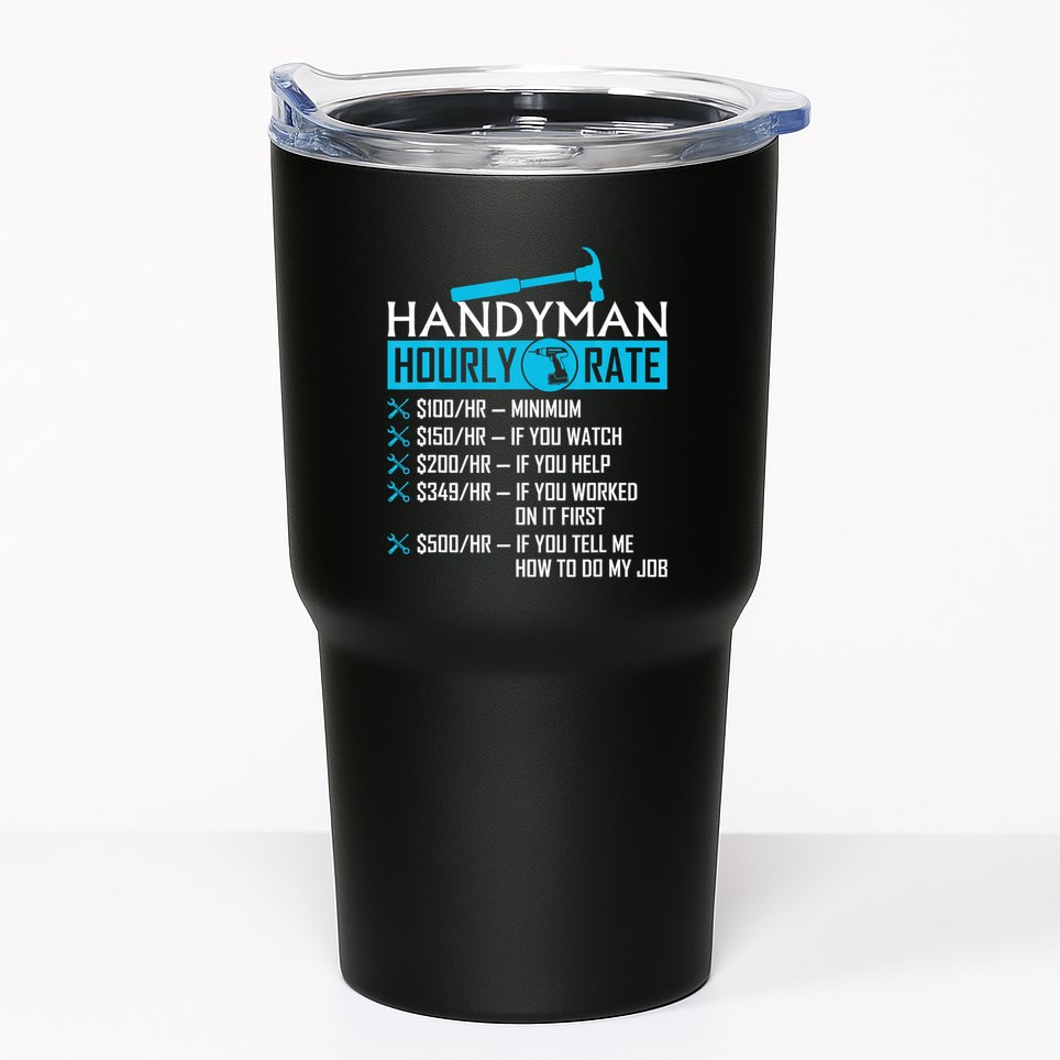 Handyman Hourly Rate Humor Carpenter Funny Handy Man Tumbler