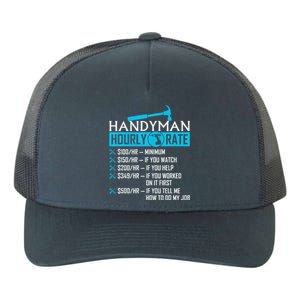 Handyman Hourly Rate Humor Carpenter Funny Handy Man Yupoong Adult 5-Panel Trucker Hat