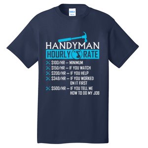 Handyman Hourly Rate Humor Carpenter Funny Handy Man Tall T-Shirt