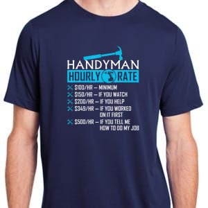 Handyman Hourly Rate Humor Carpenter Funny Handy Man Adult ChromaSoft Performance T-Shirt