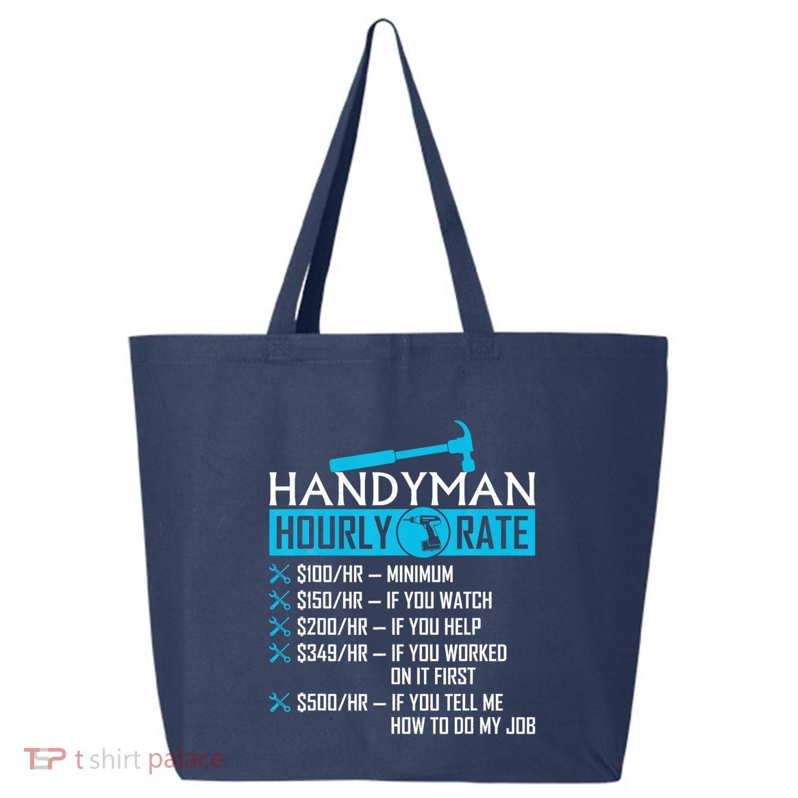 Handyman Hourly Rate Humor Carpenter Funny Handy Man 25L Jumbo Tote