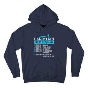 Handyman Hourly Rate Humor Carpenter Funny Handy Man Tall Hoodie