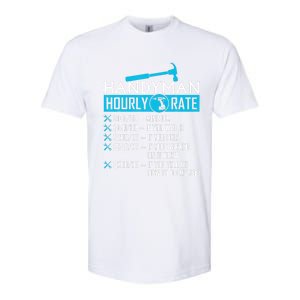 Handyman Hourly Rate Humor Carpenter Funny Handy Man Softstyle CVC T-Shirt