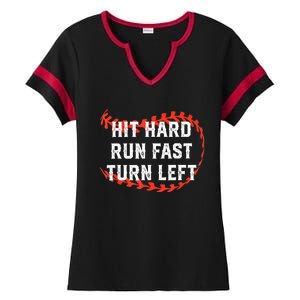 Hit Hard Run Fast Turn Left Baseball Player Fans Ladies Halftime Notch Neck Tee