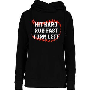 Hit Hard Run Fast Turn Left Baseball Player Fans Womens Funnel Neck Pullover Hood