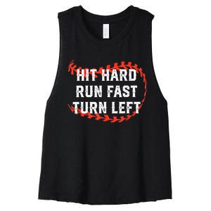 Hit Hard Run Fast Turn Left Baseball Player Fans Women's Racerback Cropped Tank