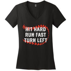 Hit Hard Run Fast Turn Left Baseball Player Fans Women's V-Neck T-Shirt