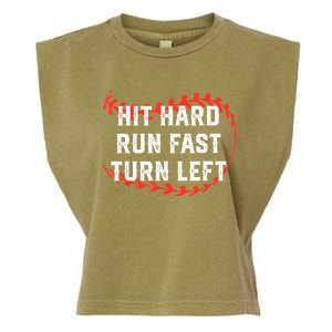 Hit Hard Run Fast Turn Left Baseball Player Fans Garment-Dyed Women's Muscle Tee