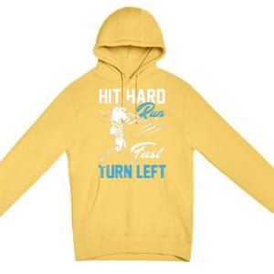 Hit Hard Run Fast Turn Left Funny Cute Baseball Player Fan Gift Premium Pullover Hoodie