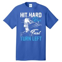 Hit Hard Run Fast Turn Left Funny Cute Baseball Player Fan Gift Tall T-Shirt