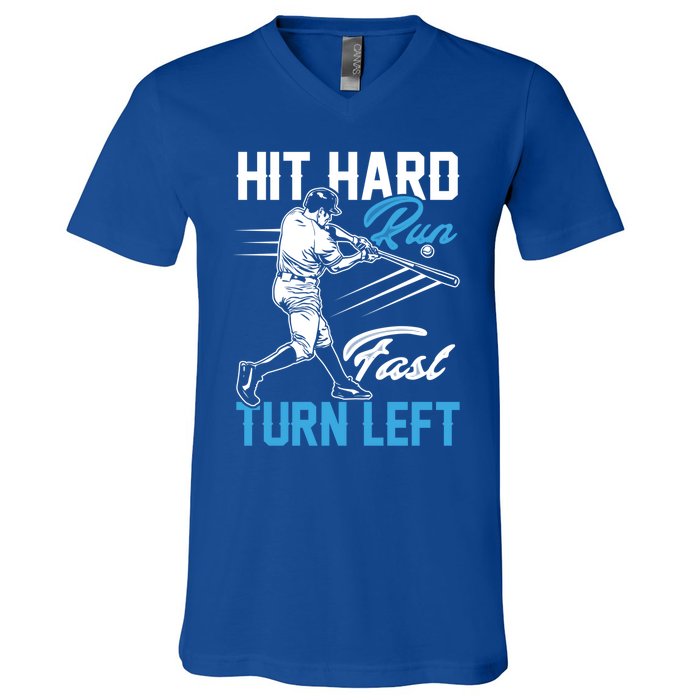 Hit Hard Run Fast Turn Left Funny Cute Baseball Player Fan Gift V-Neck T-Shirt