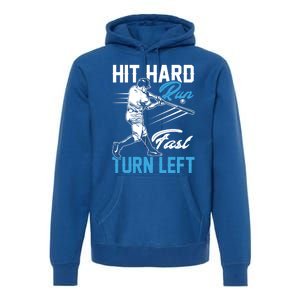 Hit Hard Run Fast Turn Left Funny Cute Baseball Player Fan Gift Premium Hoodie