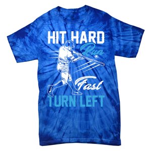 Hit Hard Run Fast Turn Left Funny Cute Baseball Player Fan Gift Tie-Dye T-Shirt