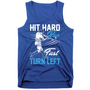 Hit Hard Run Fast Turn Left Funny Cute Baseball Player Fan Gift Tank Top