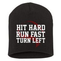 Hit Hard Run Fast Turn Left Funny Baseball Gift Short Acrylic Beanie