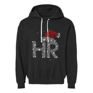 Hr Human Resource Jobs Funny Christmas Gift Garment-Dyed Fleece Hoodie