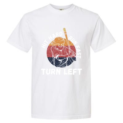 Hit Hard Run Fast Turn Left Funny Vintage Baseball Tee Cute Gift Garment-Dyed Heavyweight T-Shirt