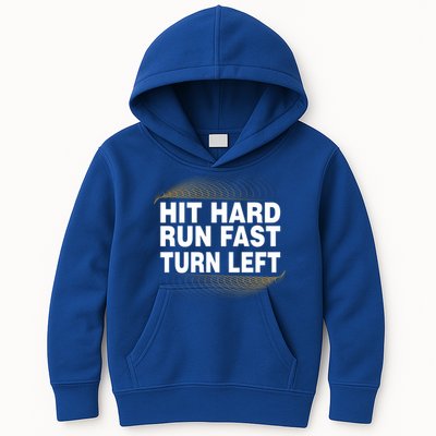 Hit Hard Run Fast Turn Left Players Cool Gift Kids Hoodie