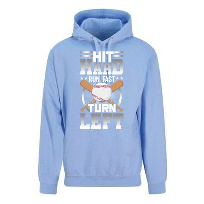 Hit Hard Run Fast Turn Lefgift Funny Baseball Funny Gift Unisex Surf Hoodie