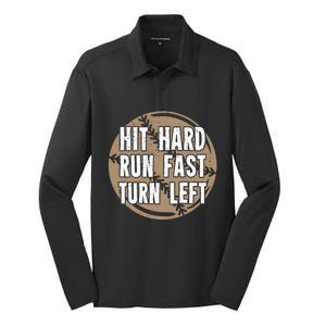 Hit Hard Run Fast Turn Left Meaningful Gift Silk Touch Performance Long Sleeve Polo