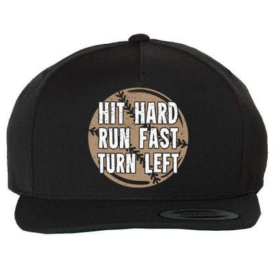 Hit Hard Run Fast Turn Left Meaningful Gift Wool Snapback Cap