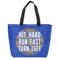 Hit Hard Run Fast Turn Left Meaningful Gift Zip Tote Bag