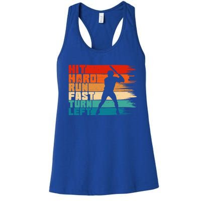 Hit Hard Run Fast Turn Left Baseball Player Funny Gift Women's Racerback Tank