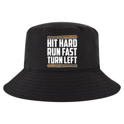 Hit Hard Run Fast Turn Left Gift Funny Baseball Player Gift Funny Gift Cool Comfort Performance Bucket Hat