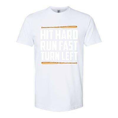 Hit Hard Run Fast Turn Left Gift Funny Baseball Player Gift Funny Gift Softstyle® CVC T-Shirt