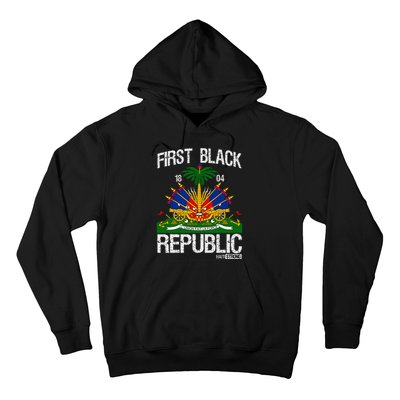 Haitian History Revolution Since 1804 First Black Republic Hoodie