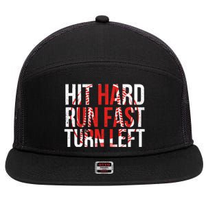 Hit Hard Run Fast Turn Left Funny Tee For Sport Lovers Gift 7 Panel Mesh Trucker Snapback Hat