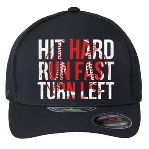 Hit Hard Run Fast Turn Left Funny Tee For Sport Lovers Gift Flexfit Unipanel Trucker Cap