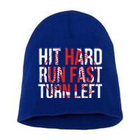 Hit Hard Run Fast Turn Left Funny Tee For Sport Lovers Gift Short Acrylic Beanie